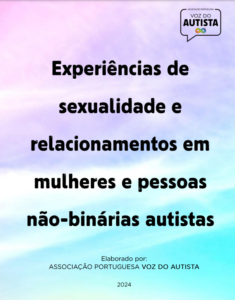 Experiências de sexualidade e relacionamentos em mulheres e pessoas não-binárias autistas.