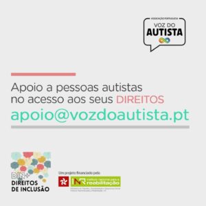 Ao centro está o texto "Apoio a pessoas autistas no acesso aos seus direitos, apoio@vozdoautista.pt". Em cima à direita está o logotipo da APVA. Em baixo à esquerda o logotipo do projeto DIN+ e o logotipo do INR, I.P.