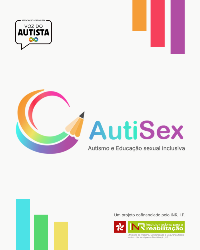 No centro da imagem, encontra-se o logotipo do projeto AutiSex: ilustração de um lápis colorido, que forma um semicírculo, lembrando o símbolo do infinito. Imediatamente à frente, está a inscrição “AutiSex” e, abaixo, “Autismo e Educação Sexual Inclusiva”. No canto superior esquerdo, aparece o logotipo da Associação Portuguesa Voz do Autista. No canto inferior direito, encontra-se o logotipo do Instituto Nacional para a Reabilitação, com a frase “Um projeto cofinanciado pelo INR, I.P.” logo acima.