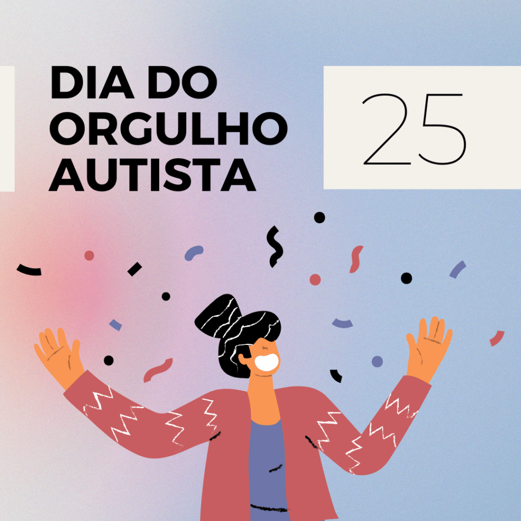 Ilustração de uma pessoa alegre a celebrar, rodeada de confettis, com "Dia do Orgulho Autista 25" sobre um fundo em tons de vermelho e azul esbatido.