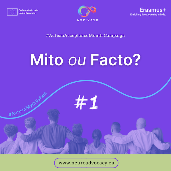 Fundo roxo com a frase "Mitos vs. Factos #1" para a Campanha do Mês da Aceitação do Autismo. Em cima estão os logótipos do Governo de Malta, do ACTIVATE e de FONDI.eu. Na parte inferior, um grupo de pessoas de pé, abraçadas.