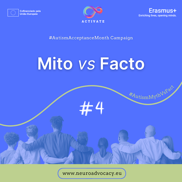 Fundo azul com a frase "Mitos vs. Factos #4” para a Campanha do Mês da Aceitação do Autismo. Em cima estão os logótipos do Governo de Malta, do ACTIVATE e de FONDI.eu. Na parte inferior, um grupo de pessoas de pé, abraçadas.