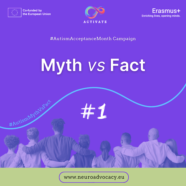 Purple background featuring 'Myths vs Facts #1' for Autism Acceptance Month Campaign. Displays campaign logos for Government of Malta, ACTIVATE, and FONDI.eu. At the bottom, a group of people stands with arms around each other.