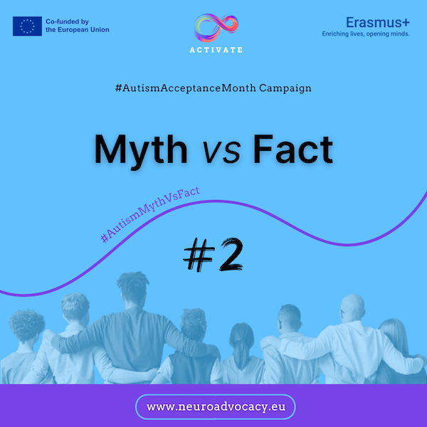 Light blue background featuring 'Myths vs Facts #2' for Autism Acceptance Month Campaign. Displays campaign logos for Government of Malta, ACTIVATE, and FONDI.eu. At the bottom, a group of people stands with arms around each other.