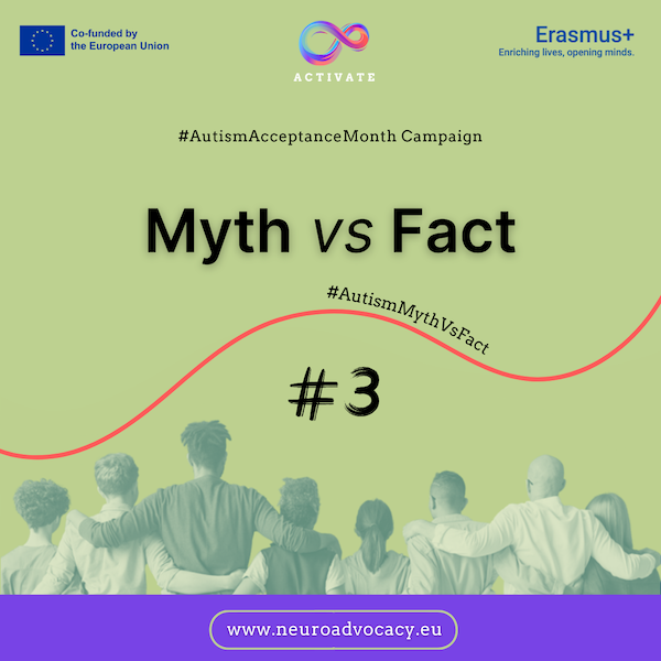Green background featuring 'Myths vs Facts #3' for Autism Acceptance Month Campaign. Displays campaign logos for Government of Malta, ACTIVATE, and FONDI.eu. At the bottom, a group of people stands with arms around each other.
