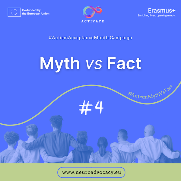 Blue background featuring 'Myths vs Facts #4' for Autism Acceptance Month Campaign. Displays campaign logos for Government of Malta, ACTIVATE, and FONDI.eu. At the bottom, a group of people stands with arms around each other.
