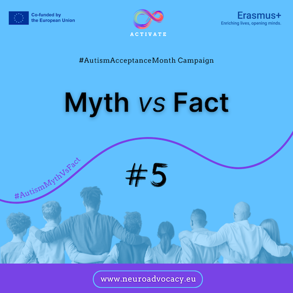 Light blue background featuring 'Myths vs Facts #5' for Autism Acceptance Month Campaign. Displays campaign logos for Government of Malta, ACTIVATE, and FONDI.eu. At the bottom, a group of people stands with arms around each other.