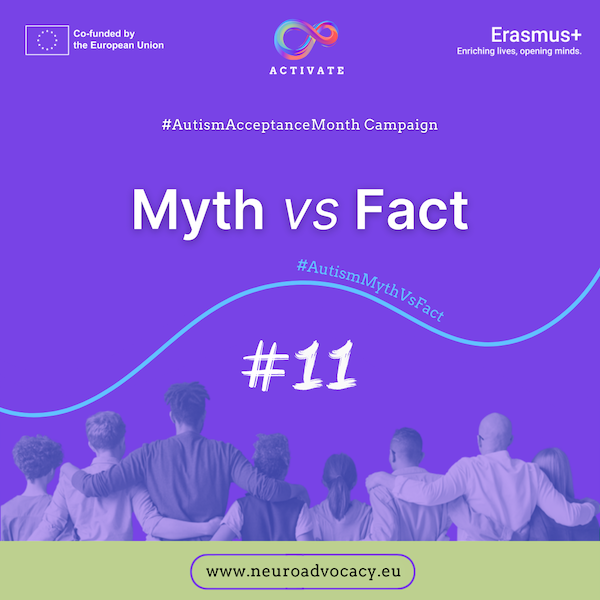 Purple background featuring 'Myths vs Facts #11' for Autism Acceptance Month Campaign. Displays campaign logos for Government of Malta, ACTIVATE, and FONDI.eu. At the bottom, a group of people stands with arms around each other.