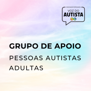 Texto a preto: Grupo de Apoio Online a Pessoas Autistas Adultas. Em cima à direita está o logótipo da APVA. Fundo com cores suaves.